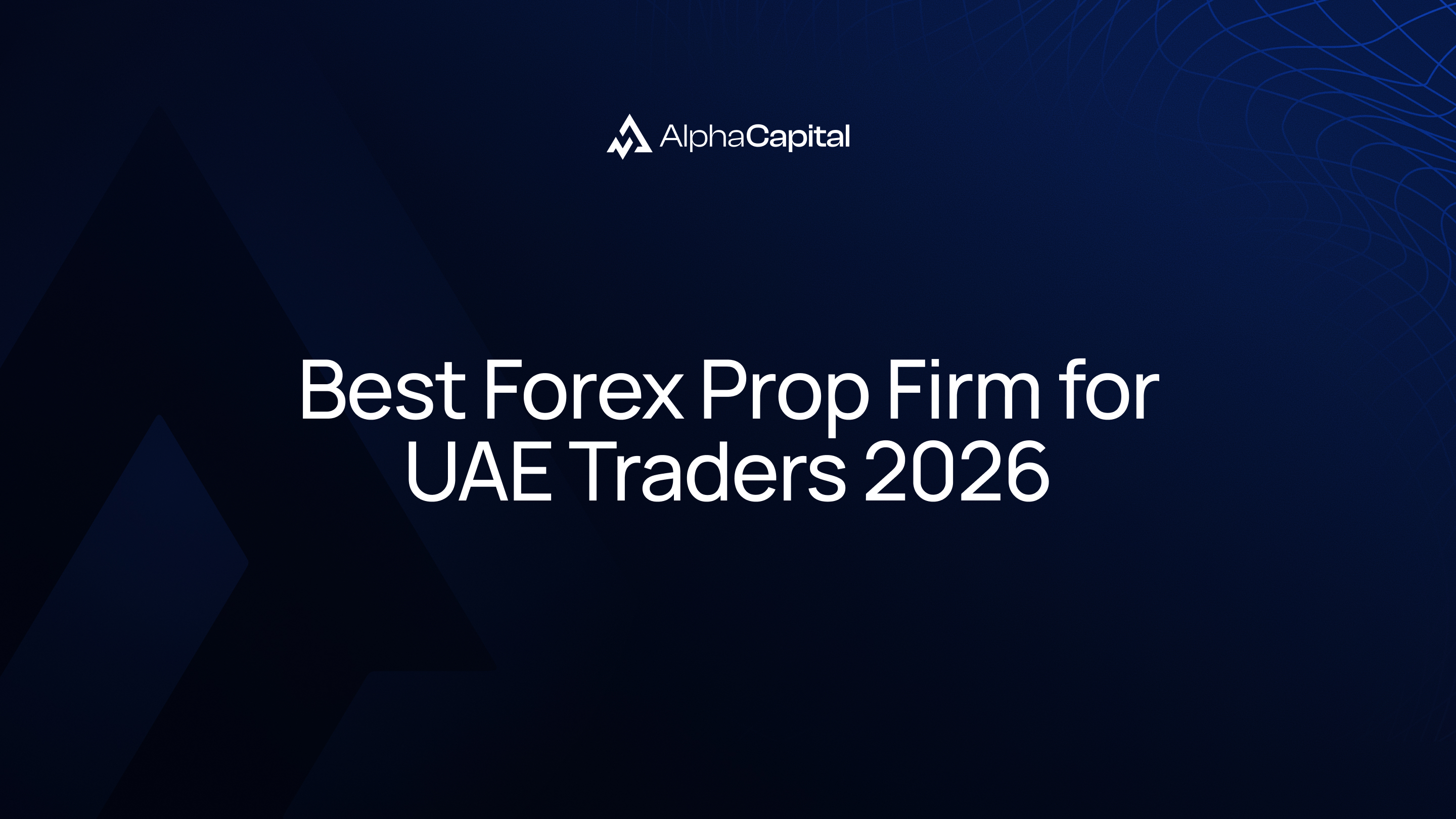 Mejor forex prop firm para UAE traders en 2026
