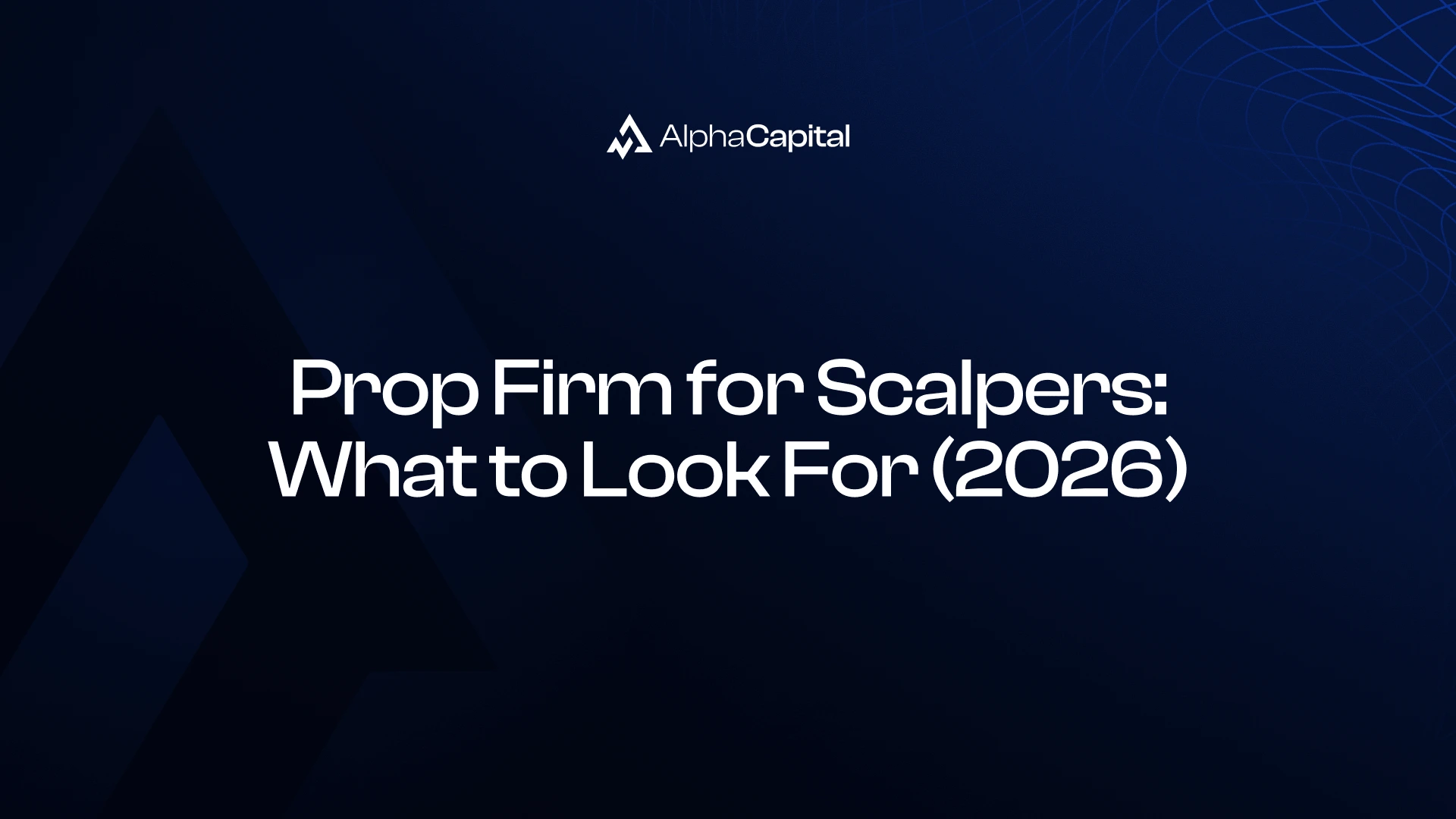 Prop firm rules checklist for scalpers in 2026