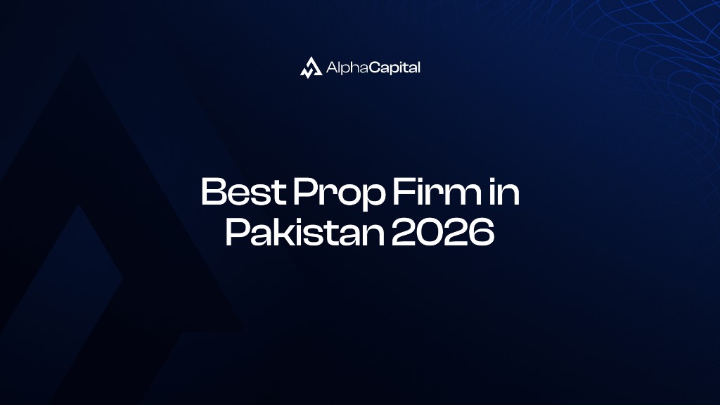 Best prop firm in Pakistan 2026