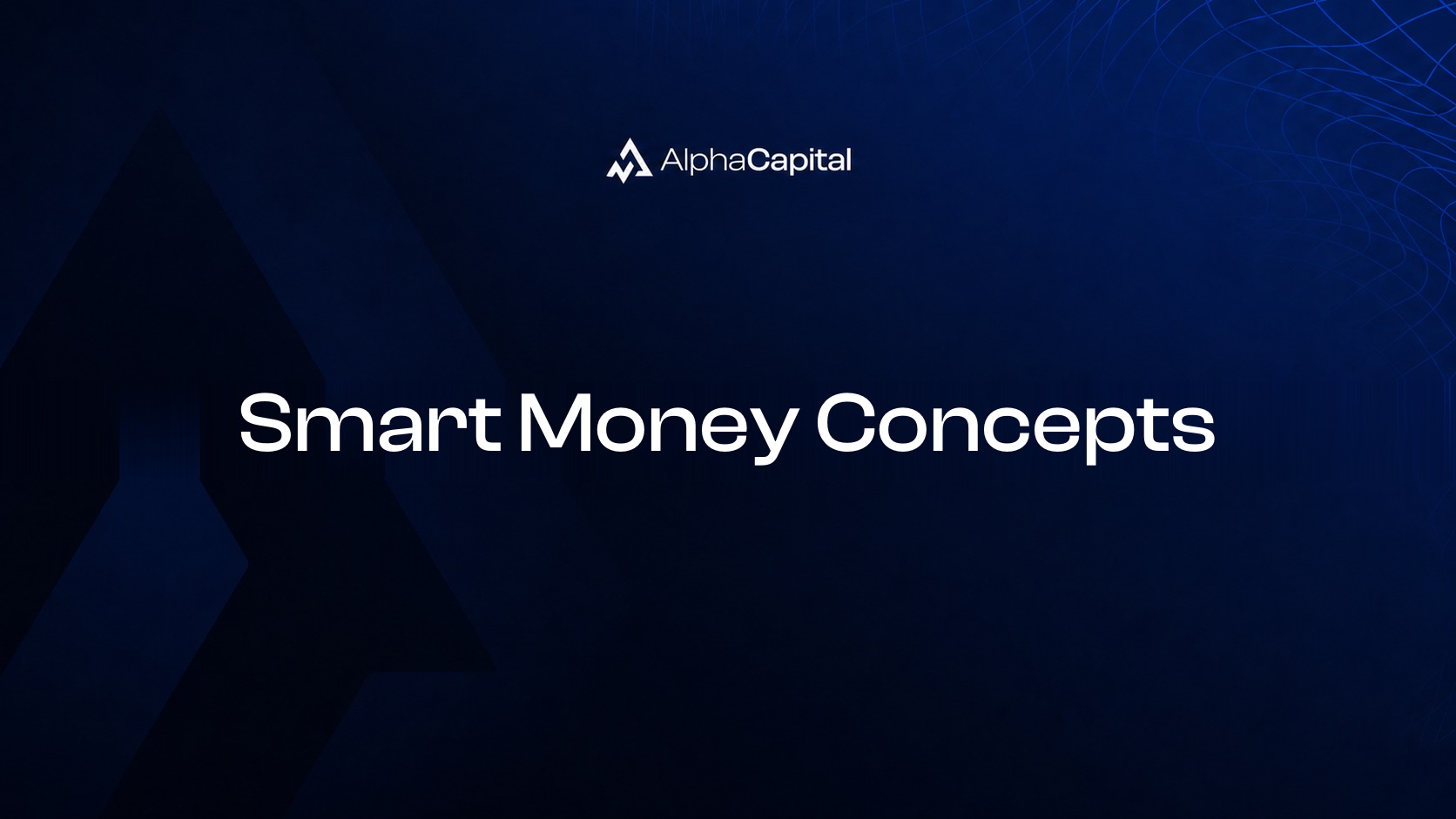 Carte de titre Alpha Capital : Smart Money Concepts, sur fond bleu foncé
